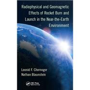 Radiophysical and Geomagnetic Effects of Rocket Burn and Launch in the Near-the-Earth Environment