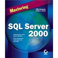 Mastering<sup><small>TM</small></sup> SQL Server<sup><small>TM</small></sup> 2000