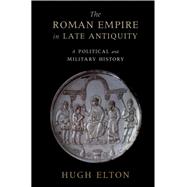 The Roman Empire in Late Antiquity