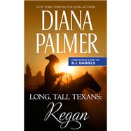 Long, Tall Texans: Regan & Second Chance Cowboy