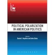 Political Polarization in American Politics,9781501306273