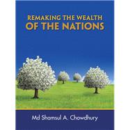 Remaking the Wealth of the Nations