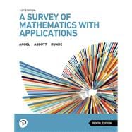 Survey of Mathematics with Applications, A [Rental Edition]