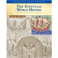 The Essential World History, Enhanced Edition, Volume 1