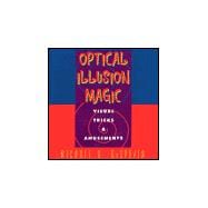 Optical Illusion Magic Visual Tricks & Amusements