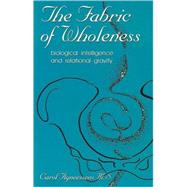 The Fabric of Wholeness