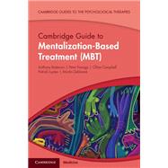Cambridge Guide to Mentalization-Based Treatment (MBT)