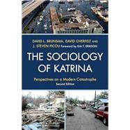 The Sociology of Katrina: Perspectives on a Modern Catastrophe