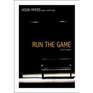 Run the Game : Play or Be Played