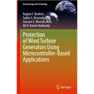 Protection of Wind Turbine Generators Using Microcontroller-Based Applications