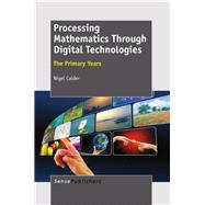 Processing Mathematics Through Digital Technologies