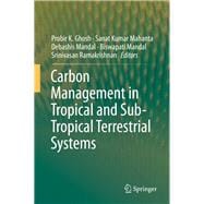 Carbon Management in Tropical and Sub-tropical Terrestrial Systems