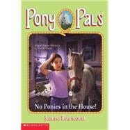 Pp #37: No Ponies in the House!