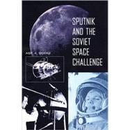 Sputnik and the Soviet Space Challenge