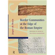 Border Communities at the Edge of the Roman Empire