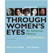 Through Women's Eyes, Volume 2 An American History with Documents,9781319156275