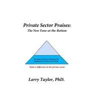 Private Sector Praises