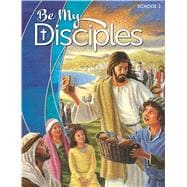 Be My Disciples; Grade 2 School Edition (W/ ebook)