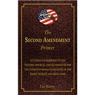 SECOND AMENDMENT PRIMER CL