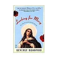 Looking for Mary : (or, the Blessed Mother and Me)