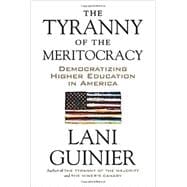 The Tyranny of the Meritocracy