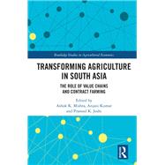 Transforming Agriculture in South Asia