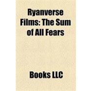 Ryanverse Films : The Sum of All Fears, the Hunt for Red October, Clear and Present Danger, Patriot Games