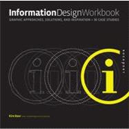 Information Design Workbook Graphic approaches, solutions, and inspiration + 30 case studies,9781592536276