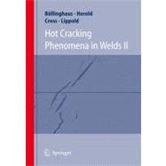Hot Cracking Phenomena in Welds II