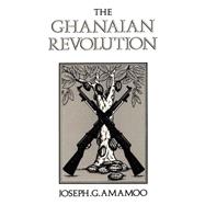 The Ghanaian Revolution