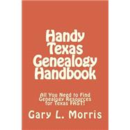 Handy Texas Genealogy Handbook