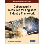 Cybersecurity Measures for Logistics Industry Framework
