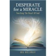 Desperate for a Miracle