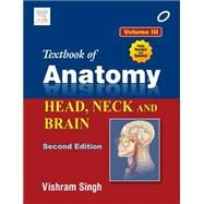Textbook of Anatomy (Regional and Clinical) Head, Neck, and Brain; Volume III, 2nd Edition