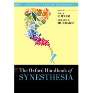 The Oxford Handbook of Synesthesia