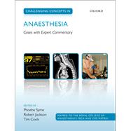 Challenging Concepts in Anaesthesia Cases with Expert Commentary