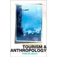 An Introduction to Tourism and Anthropology