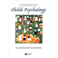 Introducing Child Psychology,9780631216278