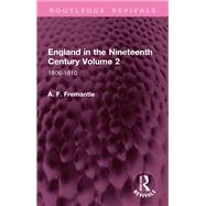 England in the Nineteenth Century Volume 2