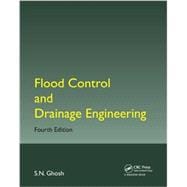 Flood Control and Drainage Engineering, Fourth Edition