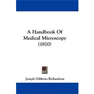 A Handbook of Medical Microscopy