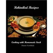 Rekindled Recipes