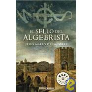 El Sello Del Algebrista/ The Algebra Master's Seal