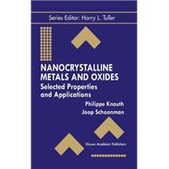 Nanocrystalline Metals and Oxides