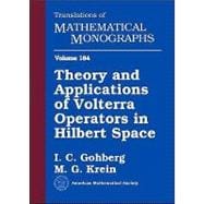 Theory and Applications of Volterra Operators in Hilbert Space