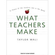 What Teachers Make