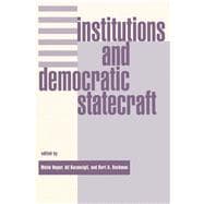 Institutions and Democratic Statecraft