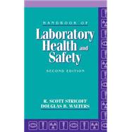 Handbook of Laboratory Health and Safety