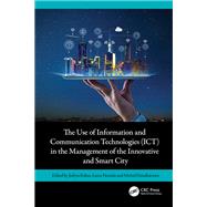 The Use of Information and Communication Technologies (ICT) in the Management of the Innovative and Smart City