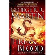 Fire & Blood 300 Years Before A Game of Thrones